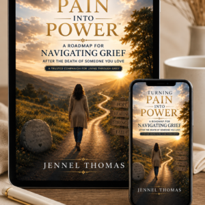 Turning Pain Into Power digital grief companion guide for living through grief after the death of someone you love